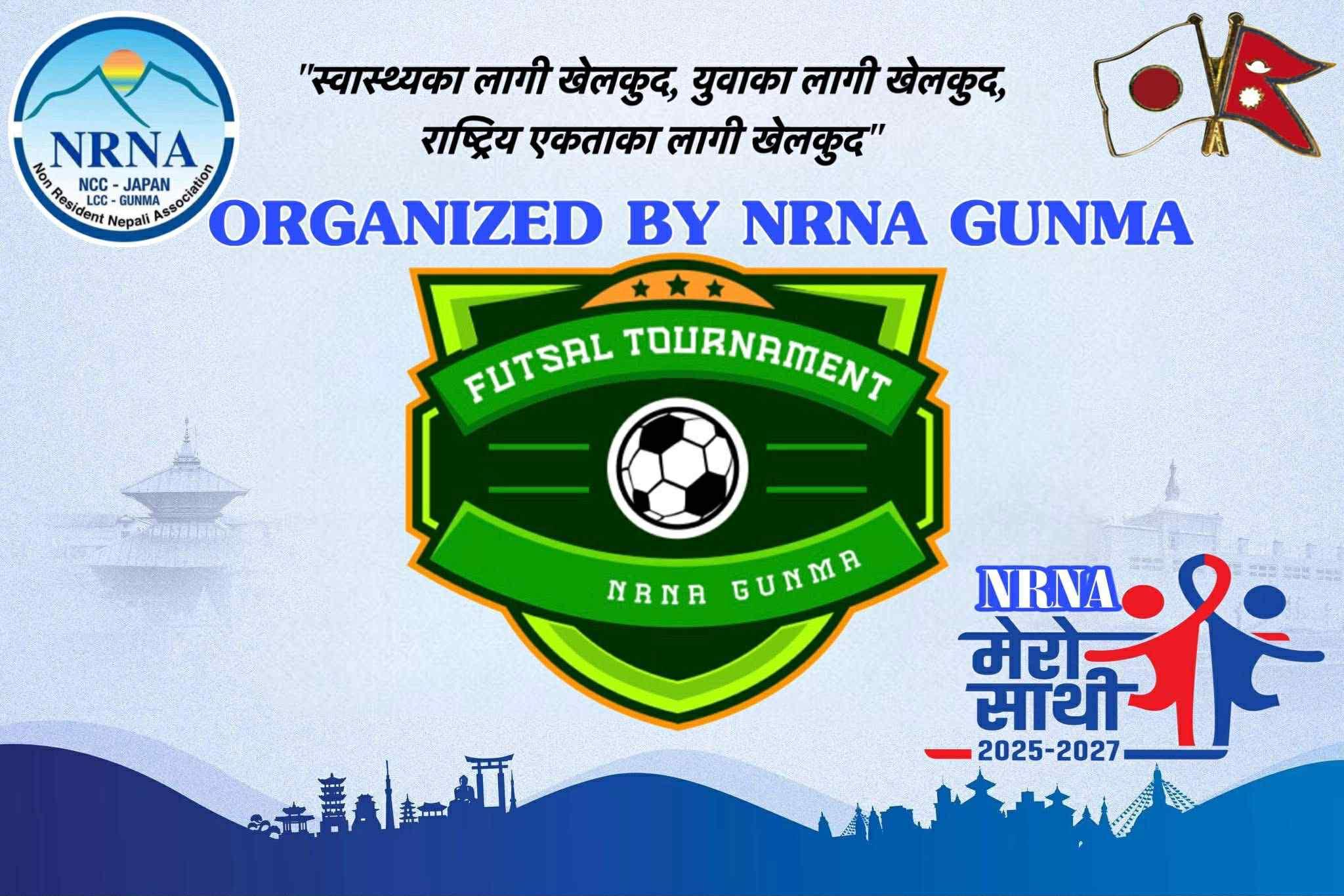 एनआरएनए गुन्माद्वारा “NRNA Gunma 1st Friendly Futsal Tournament 2026” आयोजना गर्दै